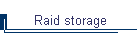 Raid storage